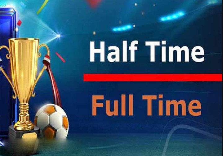 Cá độ bóng đá kèo Half Time và Full Time là gì?